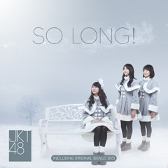JKT48 - So Long!