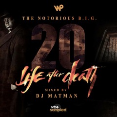 The Notorious B.I.G. 'Life After Death' 20th Anniversary Mixtape mixed by DJ Matman