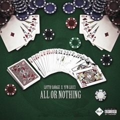 LOTTO x YFN LUCCI - ALL OR NOTHING