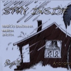 Stay Inside - MURDA X Harco X Shotta