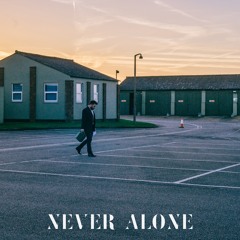 Never Alone