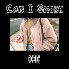 Can I Smoke