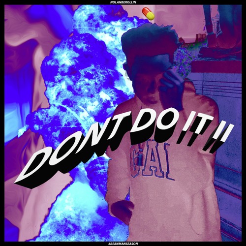 DON'T DO IT II