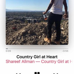 Country Girl At Heart- Shareef Allman