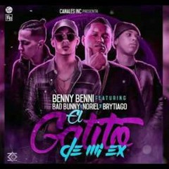 90.-El Gatito De Mi Ex - Benny Benni ft Brytiago & Noriel Edit DjChebitaMix.mp3