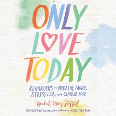 Devotional: Rachel Macy Stafford's Only Love Today