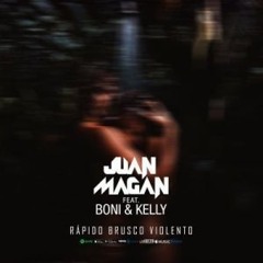 Juan Magan Ft Bony Y Kelly - Rapido Brusco Violento (Dj Nev Edit)