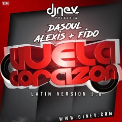 Dasoul Feat Alexis & Fido - Vuela Corazon (Dj Nev Latin Version 2.0)