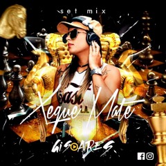 Dj Gi Soares - Xeque Mate Set 2017