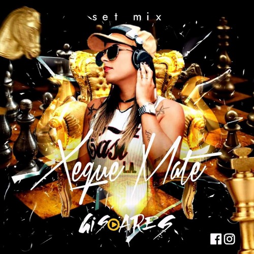 Dj Gi Soares - Xeque Mate Set 2017