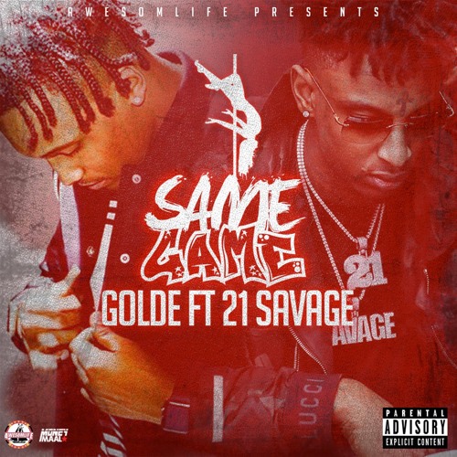 Same Game ft 21 Savage