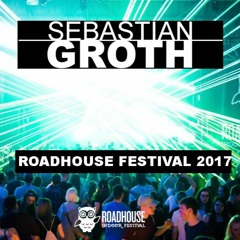 [DJ SET] Sebastian Groth at Roadhouse Festival 2017 / Germany