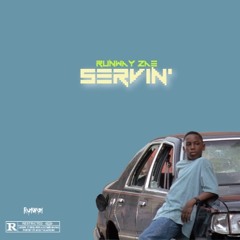 Servin' (Prod. Symetra)
