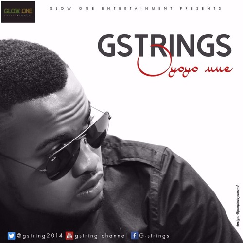 GSTRINGS - Oyoyo Nnem