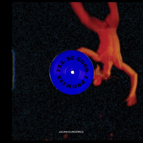 I'LL BE GOOD I PROMISE