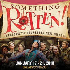"A Musical" - SOMETHING ROTTEN!