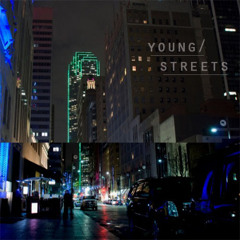 young/streets