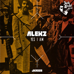 Alexz - Yes I Am (Original Mix) JKR009