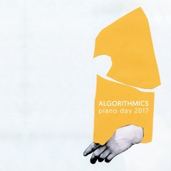 Levi Patel - Sketch 25 (Algorithmics/Piano Day 2017)