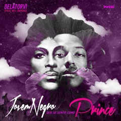 Delatorvi - Jovem Negro Que Se Sente Como Prince (Prod. Will Diamond)