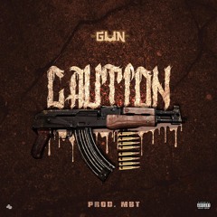 G.U.N - "Caution" (Prod by MBT)