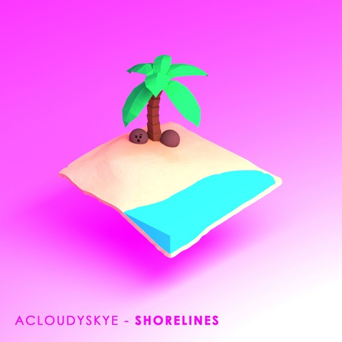 Acloudyskye - Shorelines