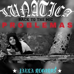 Lunatica- Problemas