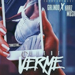 QUIERE VERME - GALINDO X KRZ (prdc. Chalko invict & Blk EyE on the beat)