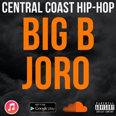 Big B & Joro | Central Coast Hip-Hop Radio