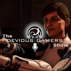 The Devious Gamers Show Episode 16: Mass Effect Impressions