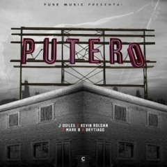 PUTERO - J Quiles x Kevin Roldan x Mark B x Brytiago