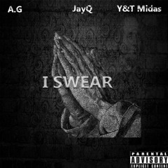 Y&T( I Swear )ft. Jayq