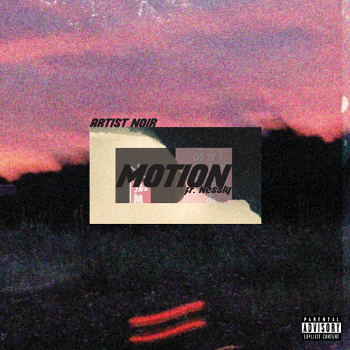 Motion ft. Nessly