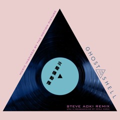 Kenji Kawai - Utai IV Reawakening (Steve Aoki Remix) [Music Inspired By Ghost In The Shell]