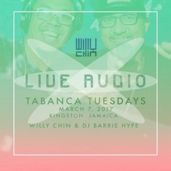 Willy Chin & Barrie Hype - Tabanca Tuesdays [Jamaica] - LIVE AUDIO