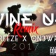 on WINE UP REMIX (Kes) ft.On3Way