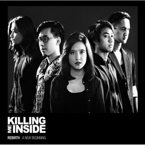 Hilang - KILLING ME INSIDE