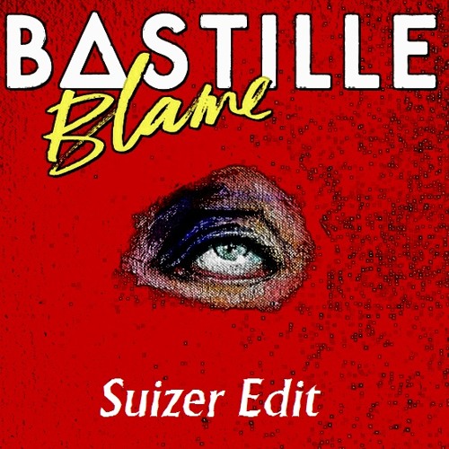 Bastille - Blame (Suizer Mashup)