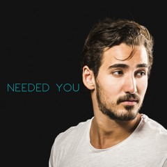 Needed You