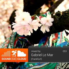 sound(ge)cloud 053 by Gabriel Le Mar – into spring