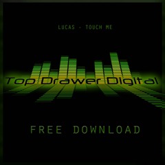 Lucas- Touch Me [Free Download]