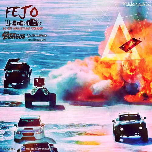 Fejo - Udanadi Go (Malayalam Rap) Go Off Malayalam Version - Fast & Furious Promo Song #mallurapper
