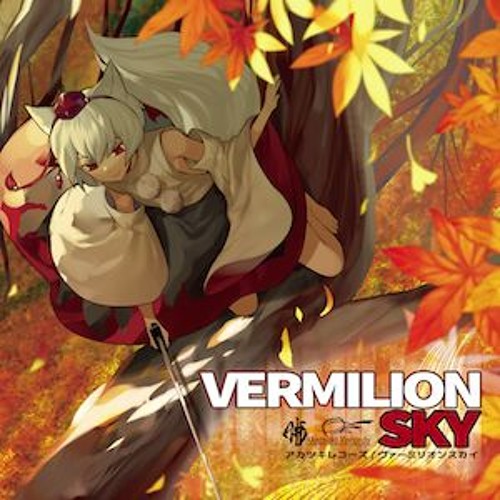 暁Records様 VERMILION SKY Listen to VERMILION SKY by 暁Records in VERMILION SKY