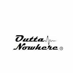 Stream OUTTA NOWHERE [OFFICIAL] ® music | Listen to songs, albums
