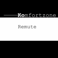 REMUTE ◄ Komfortzone Kast #04