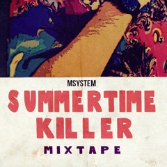 Summertime Killer - Best of Msystem's Turbofunk jams - MIXTAPE