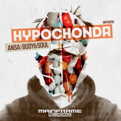 ANSA X BODY&SOUL - Hypochonda (Drum & Bass Remix)