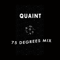 Quaint - 75 Degrees Celcius mix