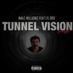 Malc Millionz - Tunnel Vision feat Lil Doe