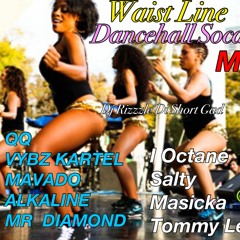 Waist Line Dancehall Soca (Mix 2017) QQ, Alkaline, Vybz Kartel, Salty [Dj Rizzzle]